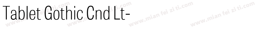 Tablet Gothic Cnd Lt字体转换